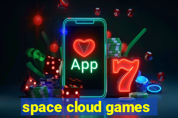 space cloud games